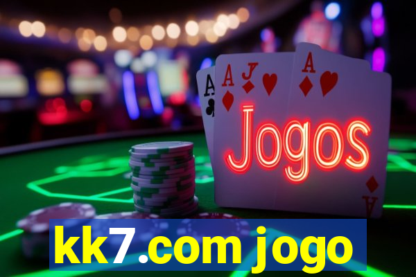 kk7.com jogo